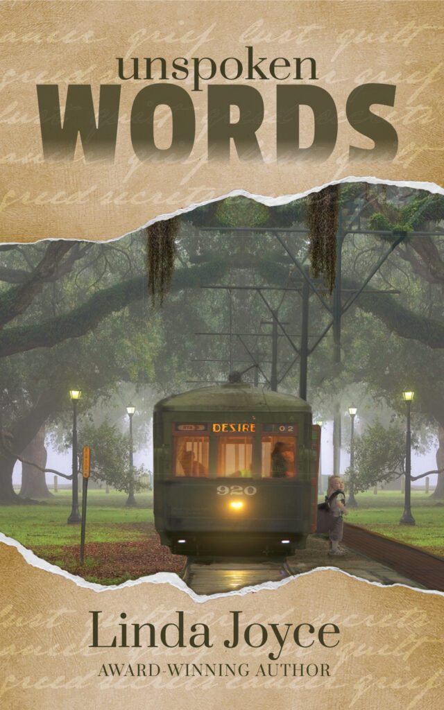 Misty moss covered trees line the path of a New Orleans trolly with title Unspoken Words by Linda Joyce, Award winning author